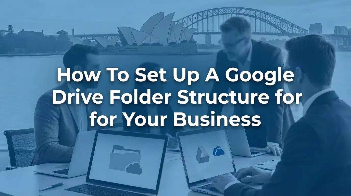 How To Set Up A Google Drive Folder Structure for Your Business | Cloud ...